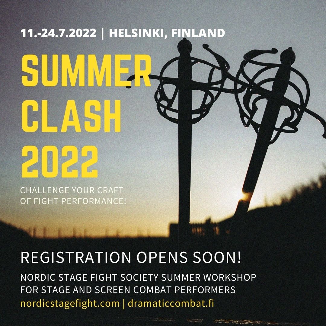 Swords lying with text Summer Clash 2022 Challenge your craft of fight performance! Registration opens soon! Nordic Stage Fight Society Summer Workshop for Stage and Screen Combat Performers. nordicstagefight.com | dramaticcombat.fi
